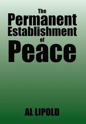 The Permanent Establishment of Peace 1