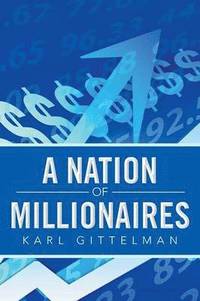 bokomslag A Nation of Millionaires