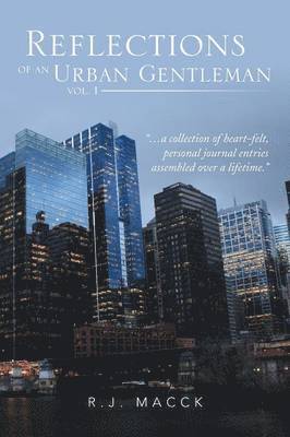 Reflections of an Urban Gentleman Vol. 1 1