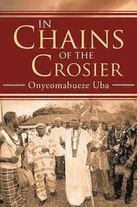 bokomslag In Chains of the Crosier