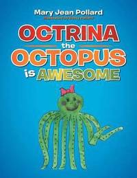 bokomslag Octrina the Octopus Is Awesome