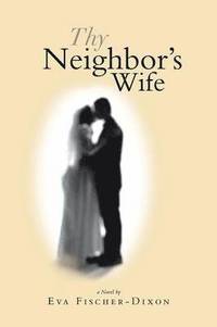 bokomslag Thy Neighbor's Wife