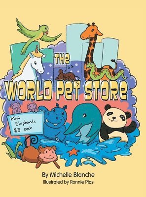 Michelle Blanche - World Pet Store, Inbunden