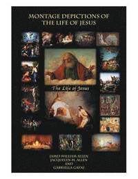 bokomslag Montage Depictions of the Life of Jesus