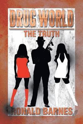 Drug World the Truth 1