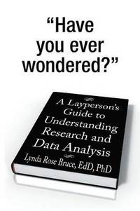 bokomslag A Layperson's Guide to Understanding Research and Data Analysis
