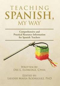 bokomslag Teaching Spanish, My Way