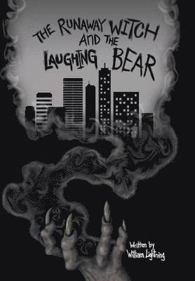 The Runaway Witch and the Laughing Bear 1