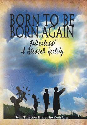 bokomslag Born to Be Born Again