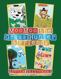 bokomslag MooMoo the Grass Hunter & Friends