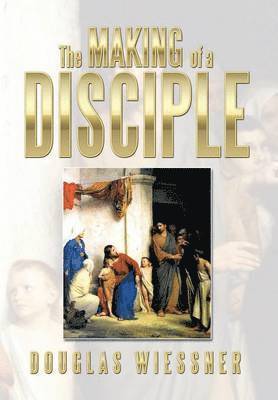 The Making of a Disciple 1