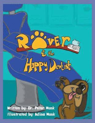Peter Munk - Rover and the Happy Dentist, Häftad