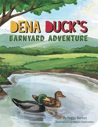 bokomslag Dena Duck's Barnyard Adventure