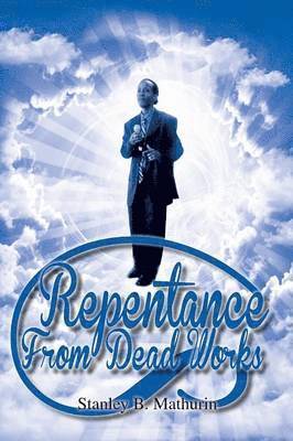 Repentance from Dead Works 1