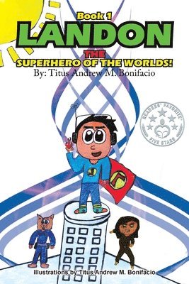 Landon, the Superhero of the Worlds! 1