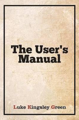 bokomslag The User's Manual