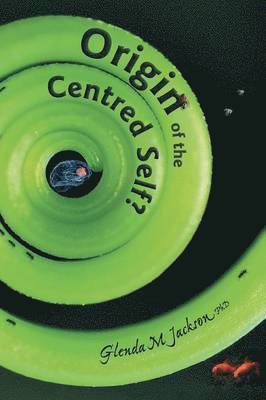 Glenda Jackson - Origin of the Centred Self?, Häftad