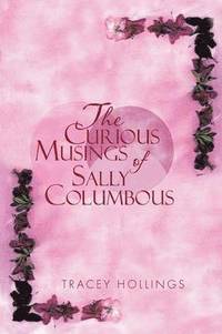 bokomslag The Curious Musings of Sally Columbous