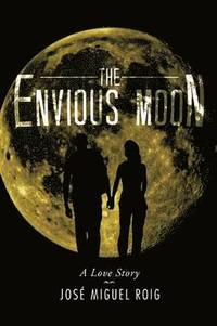 bokomslag The Envious Moon