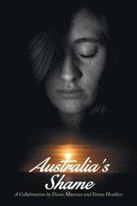 bokomslag Australia's Shame