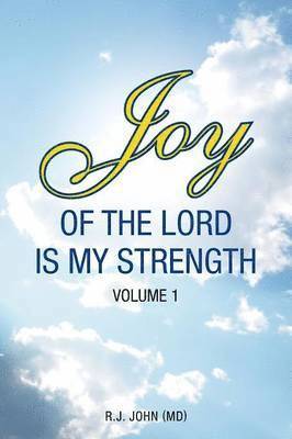 Joy of the Lord is My Strength 1