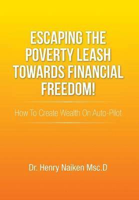 Escaping the Poverty Leash Towards Financial Freedom! 1