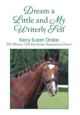 Dream a Little and My Writerly Self