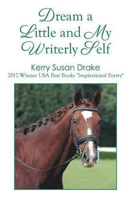Dream a Little and My Writerly Self