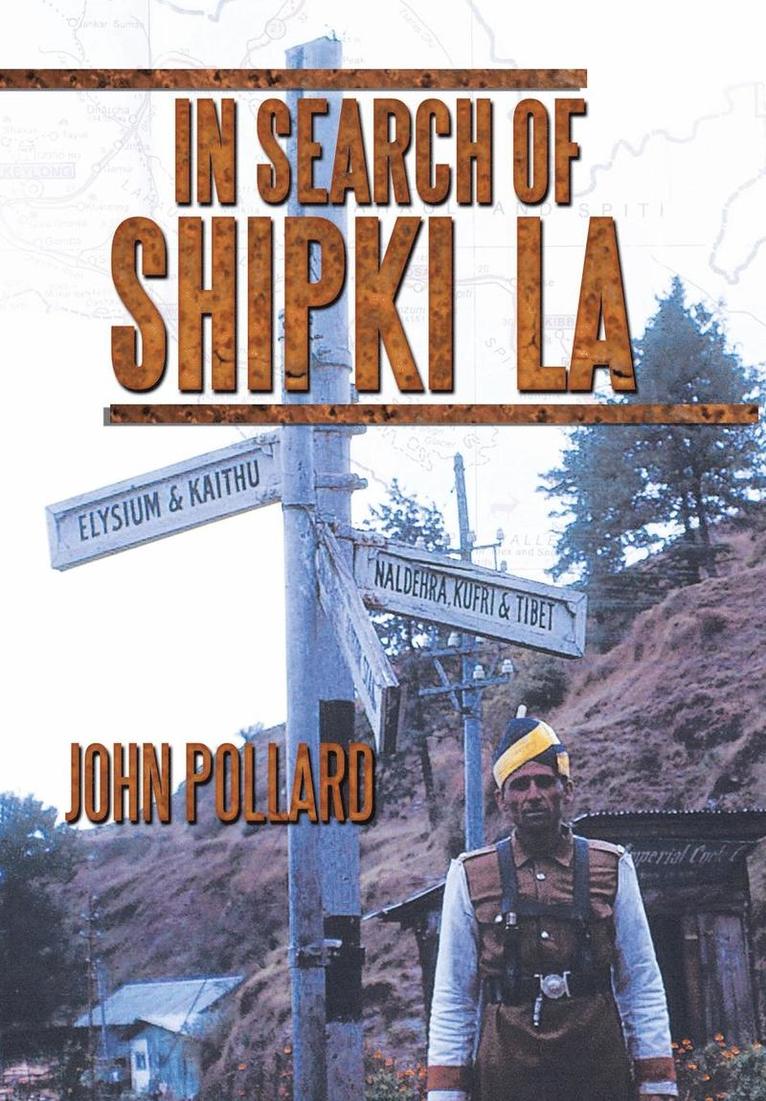 John Pollard - In Search of Shipki La, Inbunden