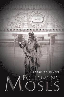 Following Moses 1