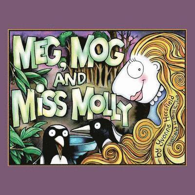 Meg, Mog and Miss Molly 1