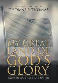 bokomslag My Great Land of God's Glory