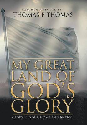 My Great Land of God's Glory 1