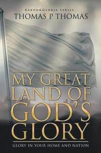 bokomslag My Great Land of God's Glory