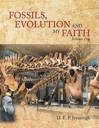 bokomslag FOSSILS, EVOLUTION AND my FAITH