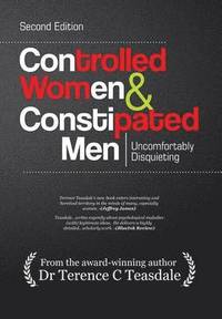 bokomslag Controlled Women & Constipated Men