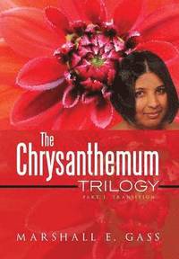 bokomslag The Chrysanthemum Trilogy