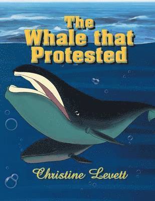 bokomslag The Whale That Protested