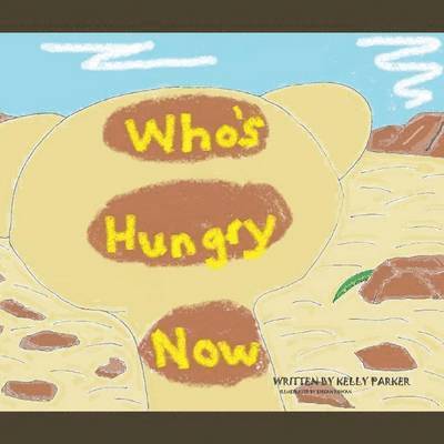 Kelly Parker - Who's Hungry Now?, Häftad