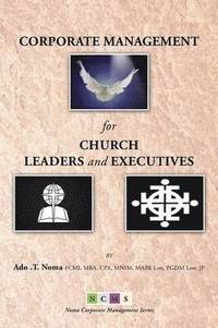 bokomslag Corporate Management for Church Leaders and Executives