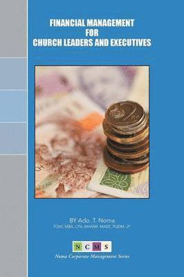 Financial Management for Church Leaders and Executives 1