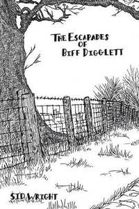 bokomslag The Escapades of Biff Digglett