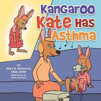bokomslag Kangaroo Kate Has Asthma