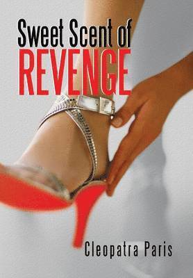 Sweet Scent of Revenge 1
