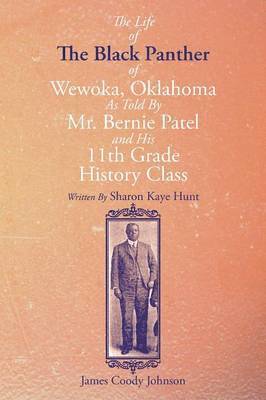 bokomslag The Life of the Black Panther of Wewoka, Oklahoma