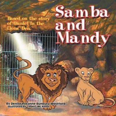 Denise Roxanne Bunbury-Westford - Samba and Mandy, Häftad