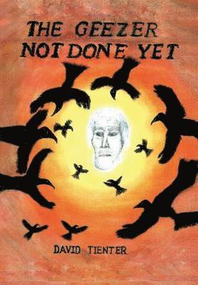 David Tienter - Geezer, Inbunden