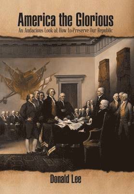 Donald Lee - America the Glorious, Inbunden