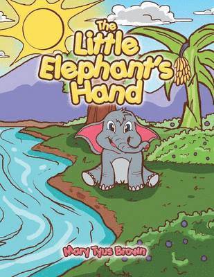 bokomslag The Little Elephant's Hand