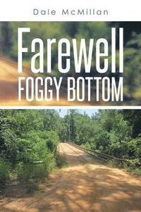 bokomslag Farewell Foggy Bottom